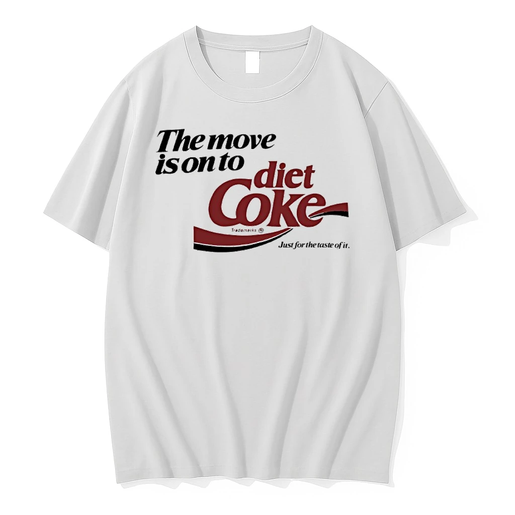 The Move Is On To Diet Coke Just For The Taste Of It Shirts