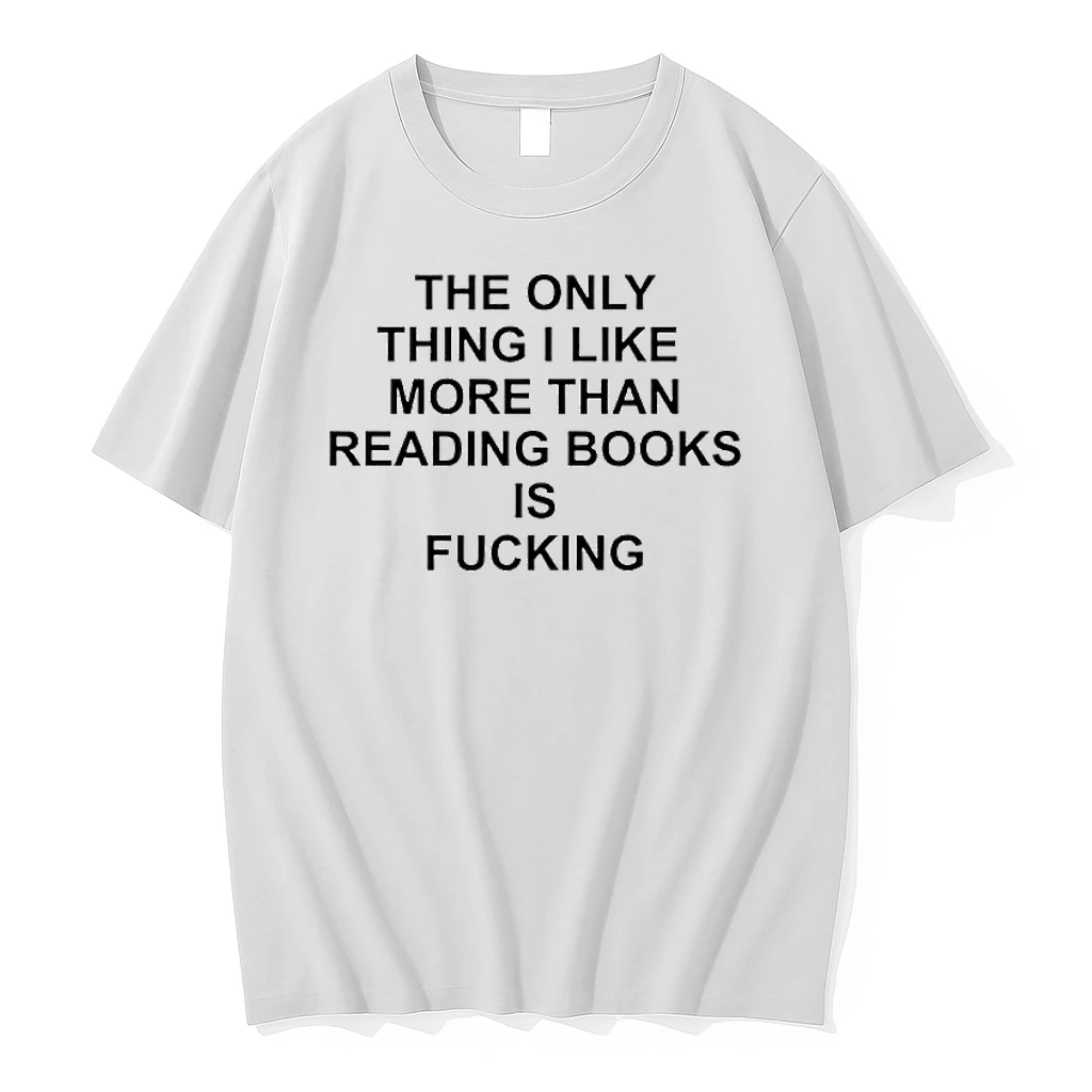 The Only Thing I Like More Than Reading Books Shirts