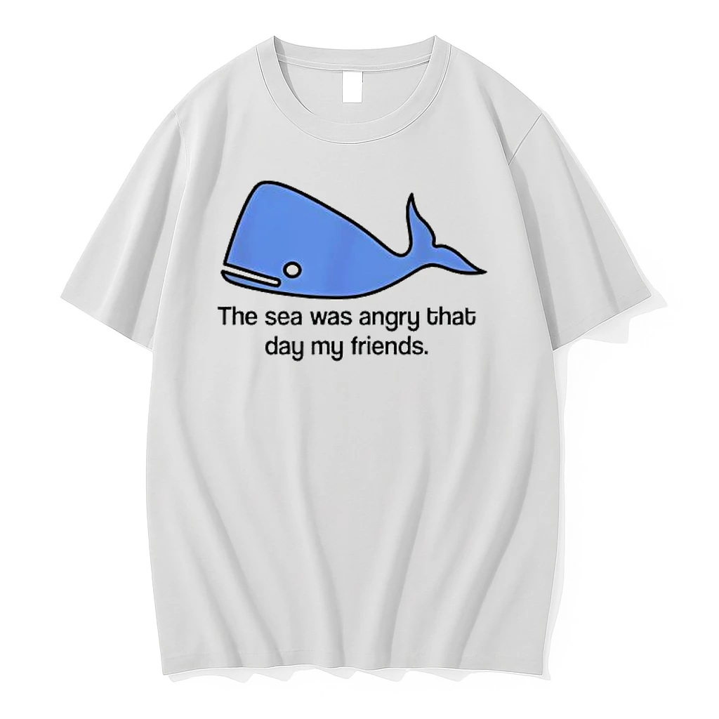 The Sea Was Angry That Day My Friends Blue Whale Graphic Shirts