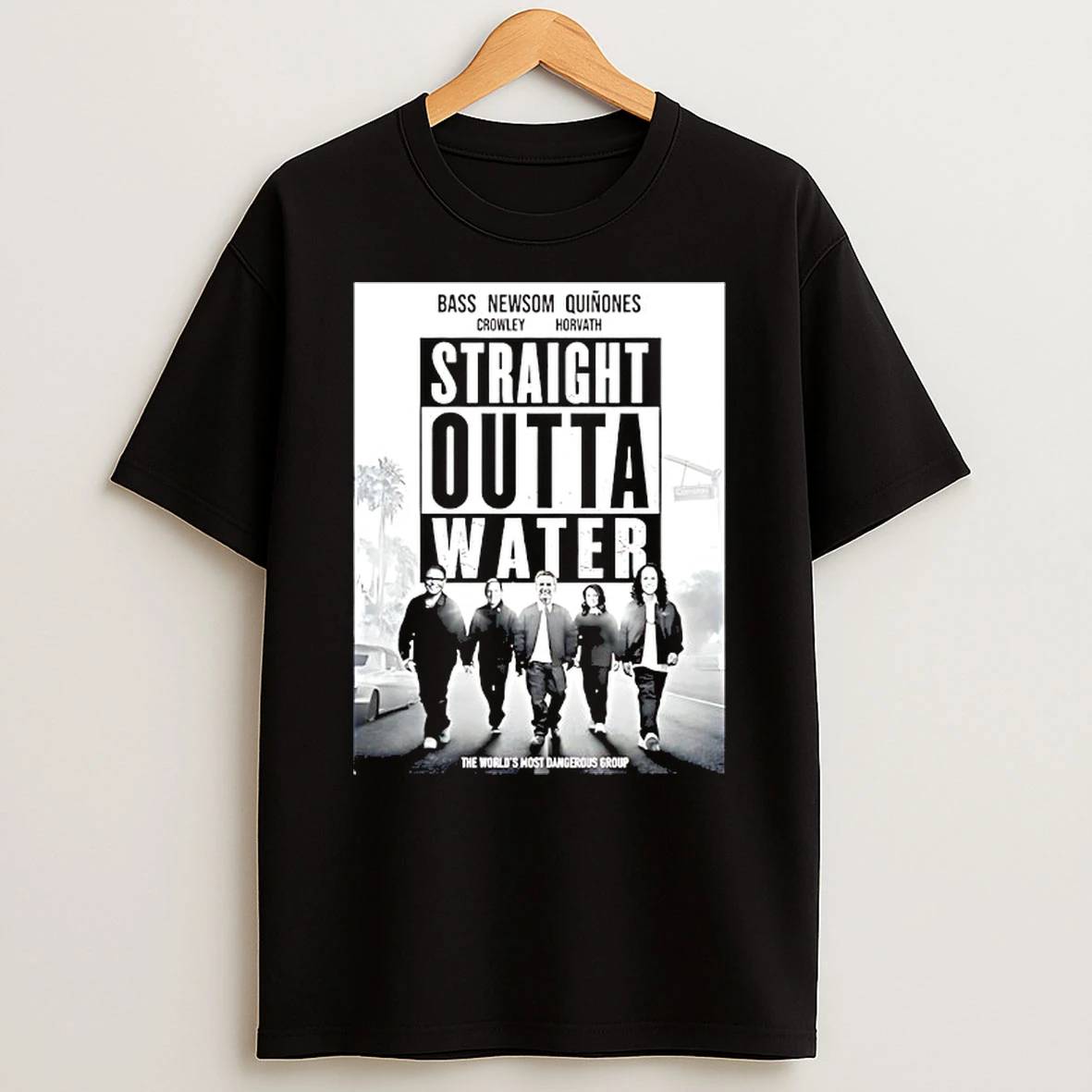 The Worlds Most Dangerous Group Straight Outta Water Parody Shirts
