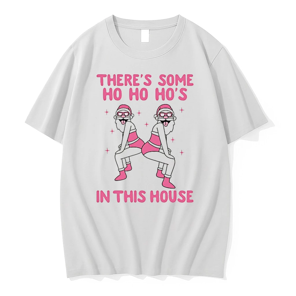 Theres Some Ho Ho Hos In The House Christmas Shirts