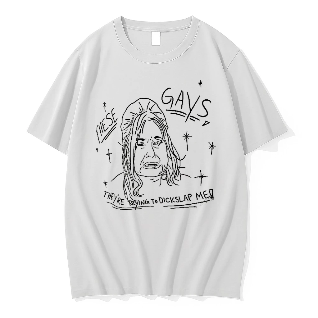 These Gays Theyre Trying To Dickslap Me Shirts
