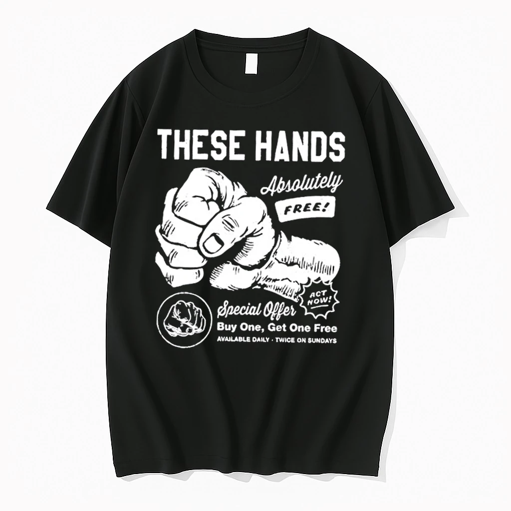 These Hands Absolutely Free Special Offer Buy One Get One Free Shirts