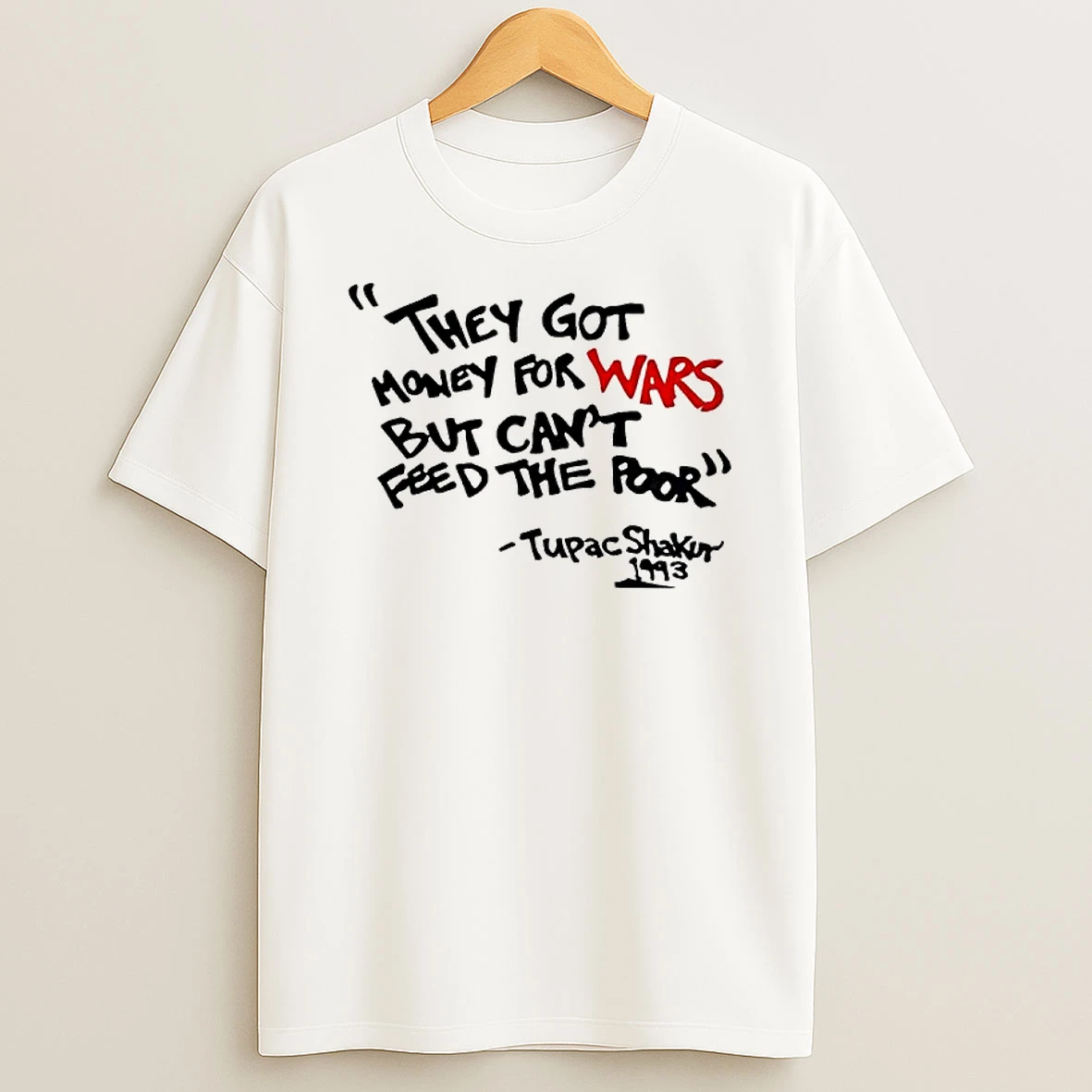 They Got Money For Wars But Cant Feed The Poor Shirts