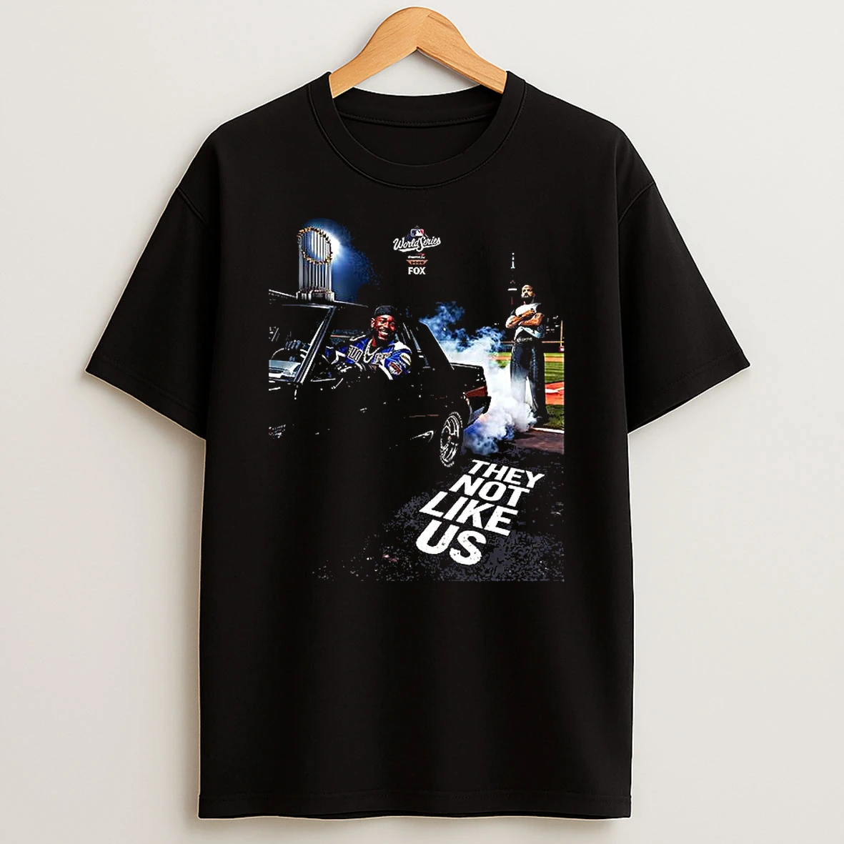 They Not Like Us Mlb World Series 2025 Shirts