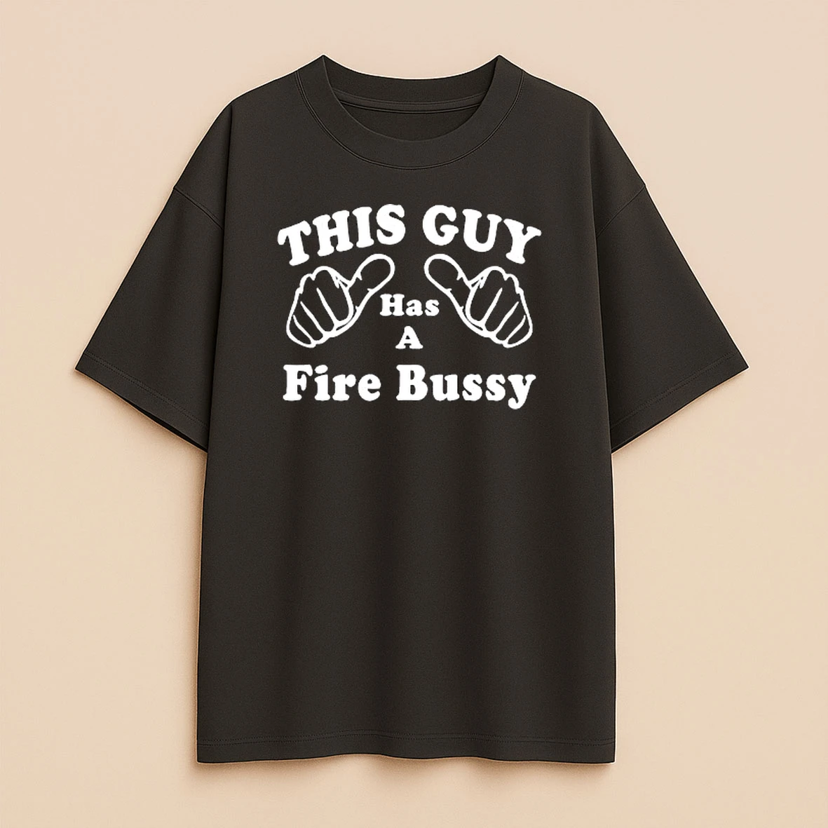 This Guy Has A Fire Bussy Premium Shirt Sweater
