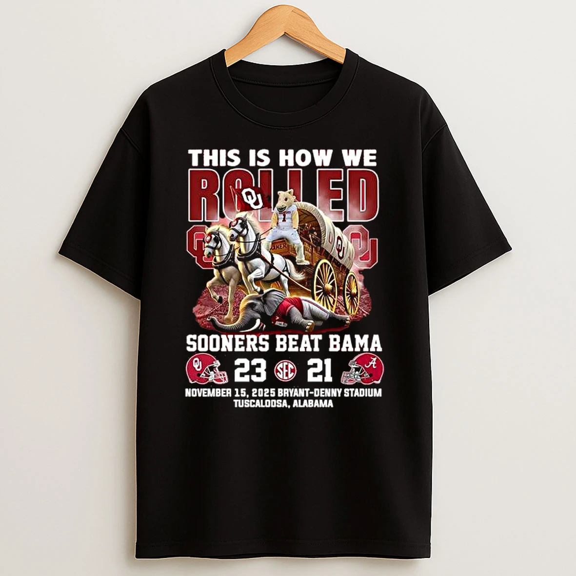 This Is How We Rolled 2025 Oklahoma Sooners Beat Bama 23 21 Final Score Shirts