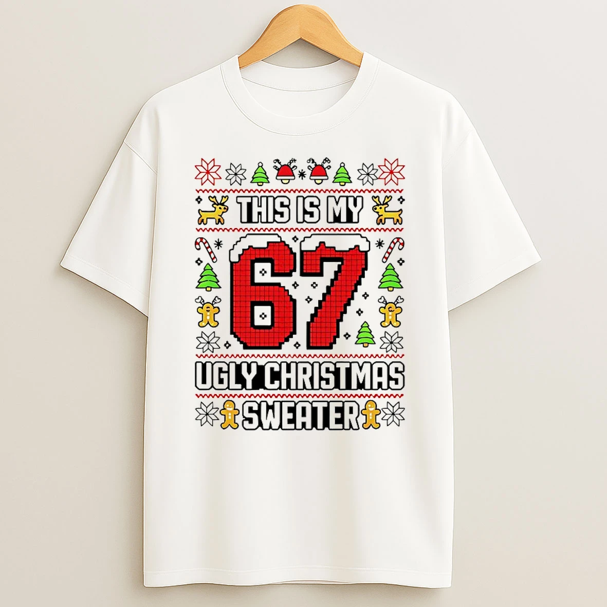 This Is My 67 Ugly Christmas Shirts