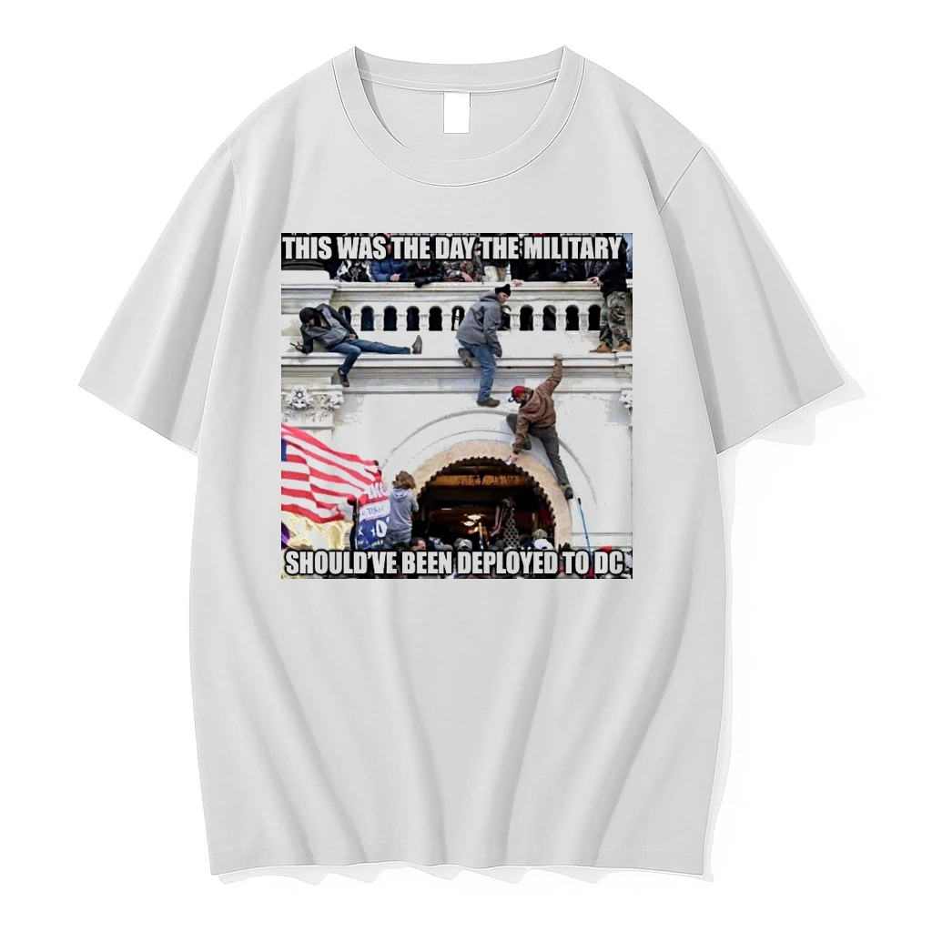 This Was The Day The Military Shouldve Been Deployed To Dc 2025 Shirts
