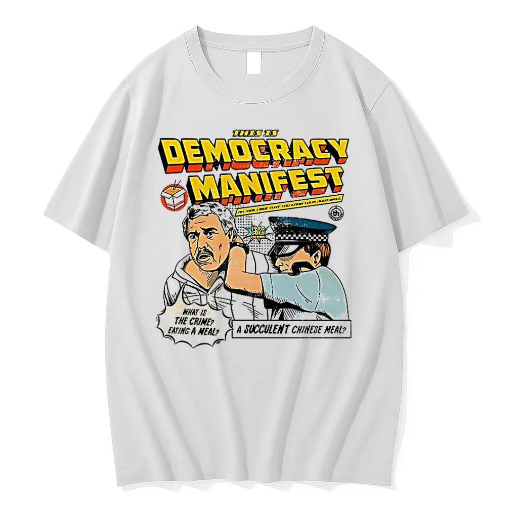 This Is Democracy Manifest What Is The Crime Eating A Meal Caricature Shirts