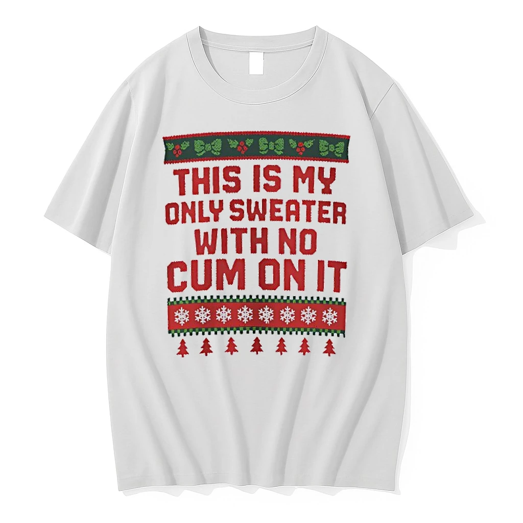 This Is My Only With No Cum On It Christmas Shirts