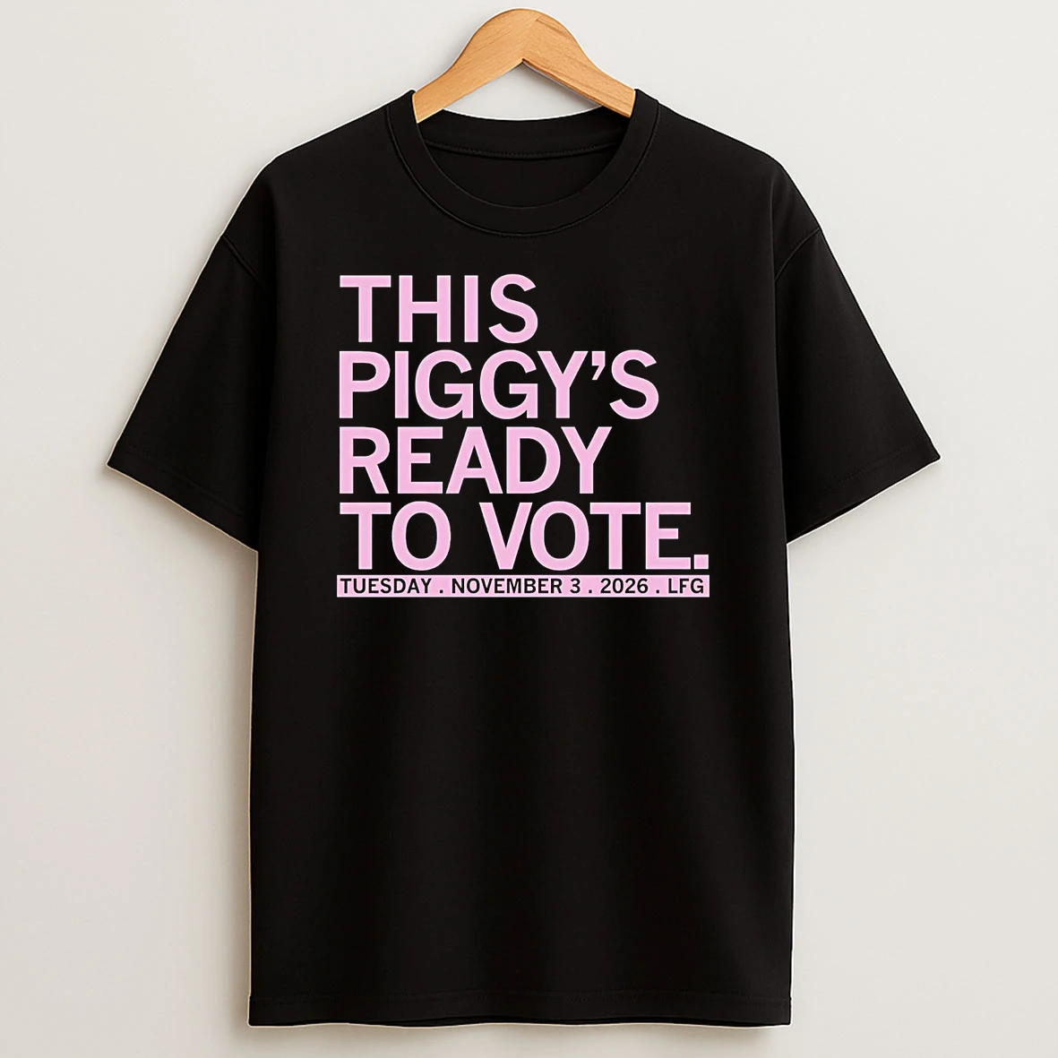 This Piggys Ready To Vote Tuesday November 3rd 2026 Shirts