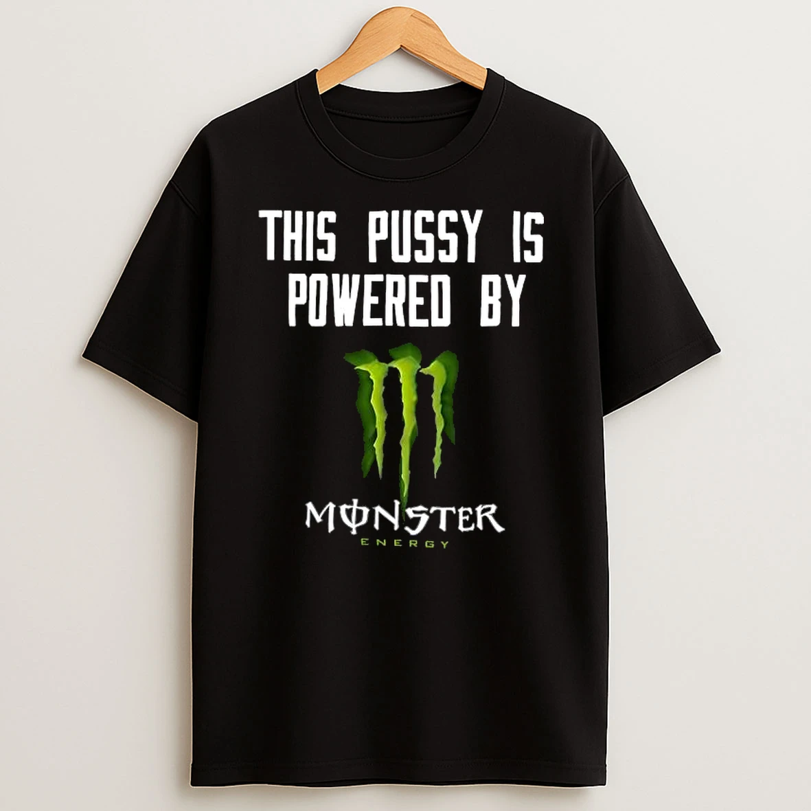 This Pussy Is Powered By Monster Shirts
