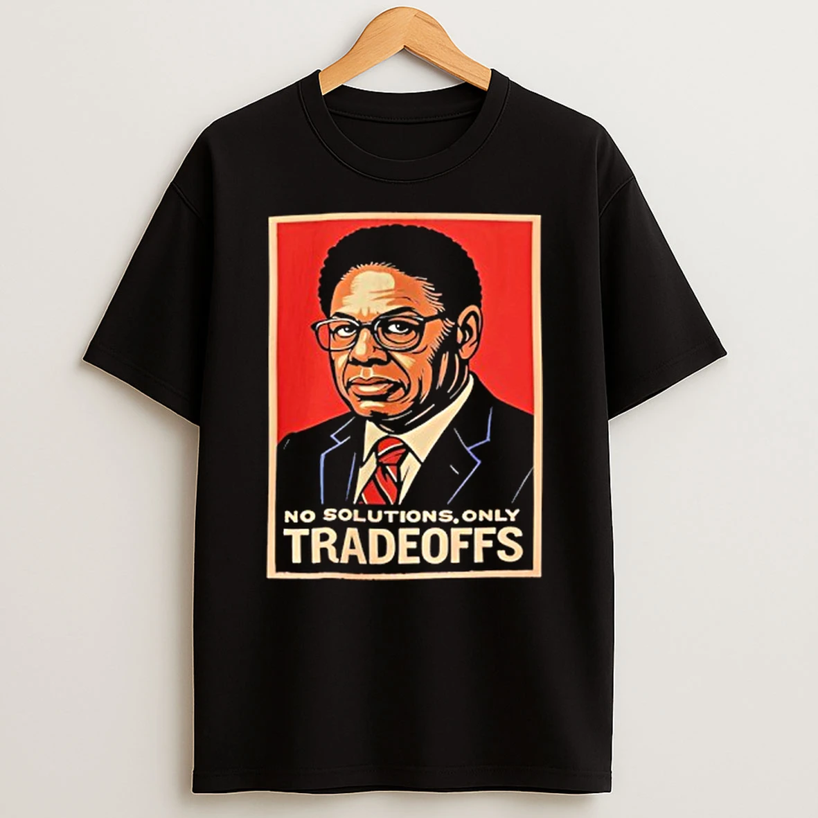 Thomas Sowell Tradeoffs No Solutions Shirts