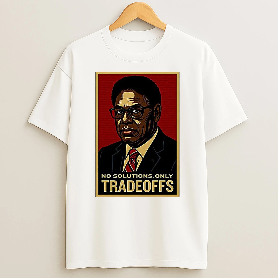Thomas Sowell No Solutions Only Tradeoffs Hope Shirts