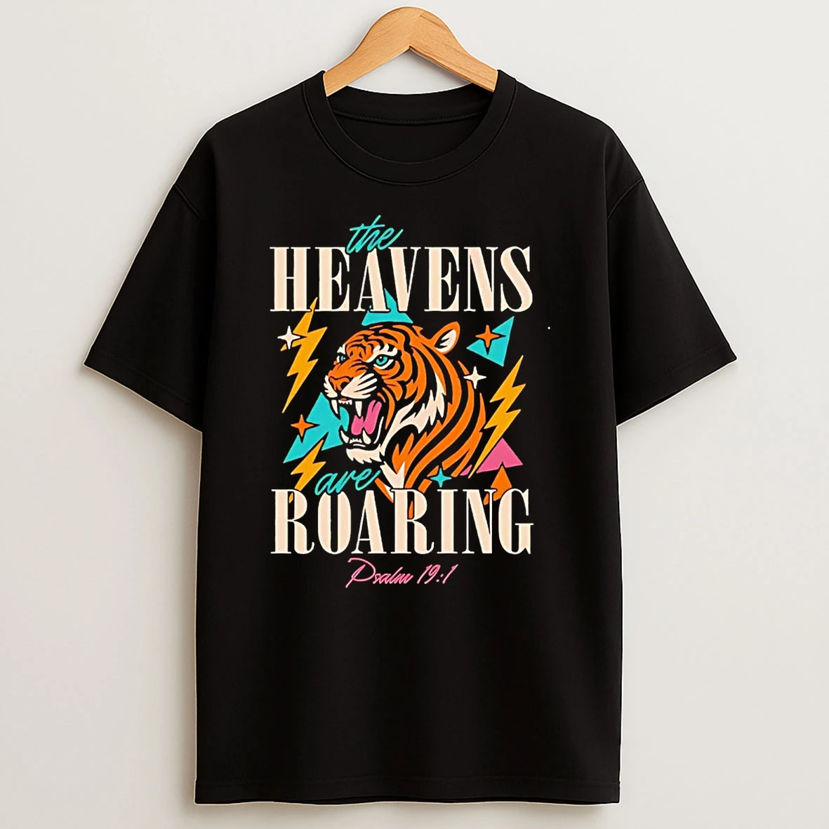 Tiger The Heavens Are Roaring Psalm 19 1 Shirts