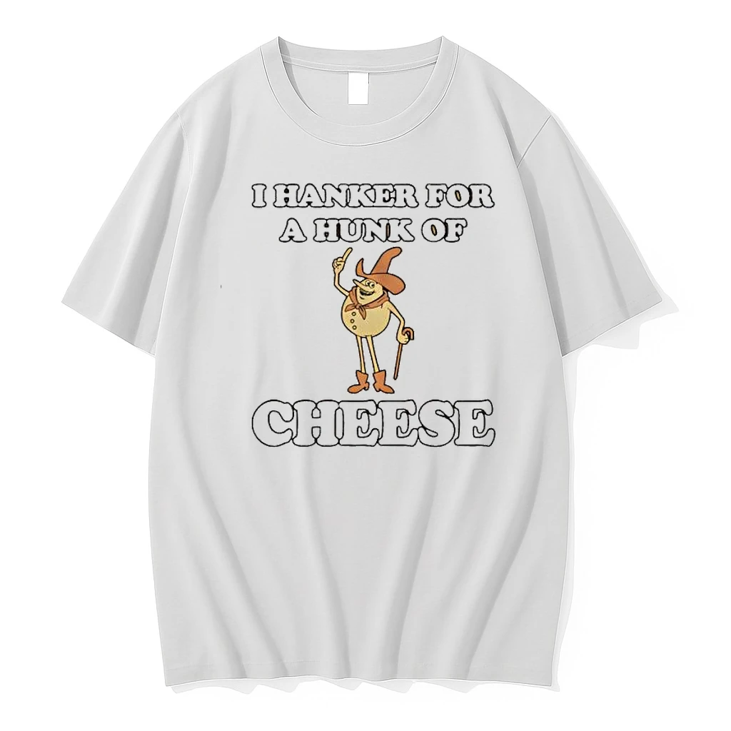 Timer I Hanker For A Hunk Of Cheese Shirts