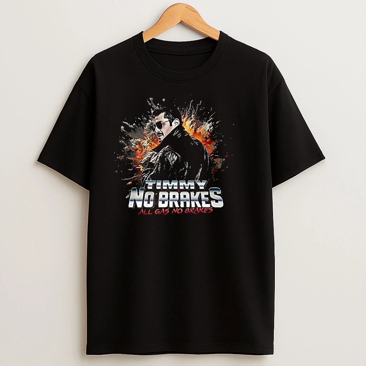 Timmy No Brakes All Gas No Brakes T Shirts