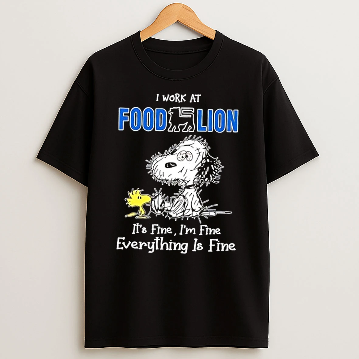 Tired Snoopy I Work At Food Lion Its Fine Im Fine Everything Is Fine Shirts
