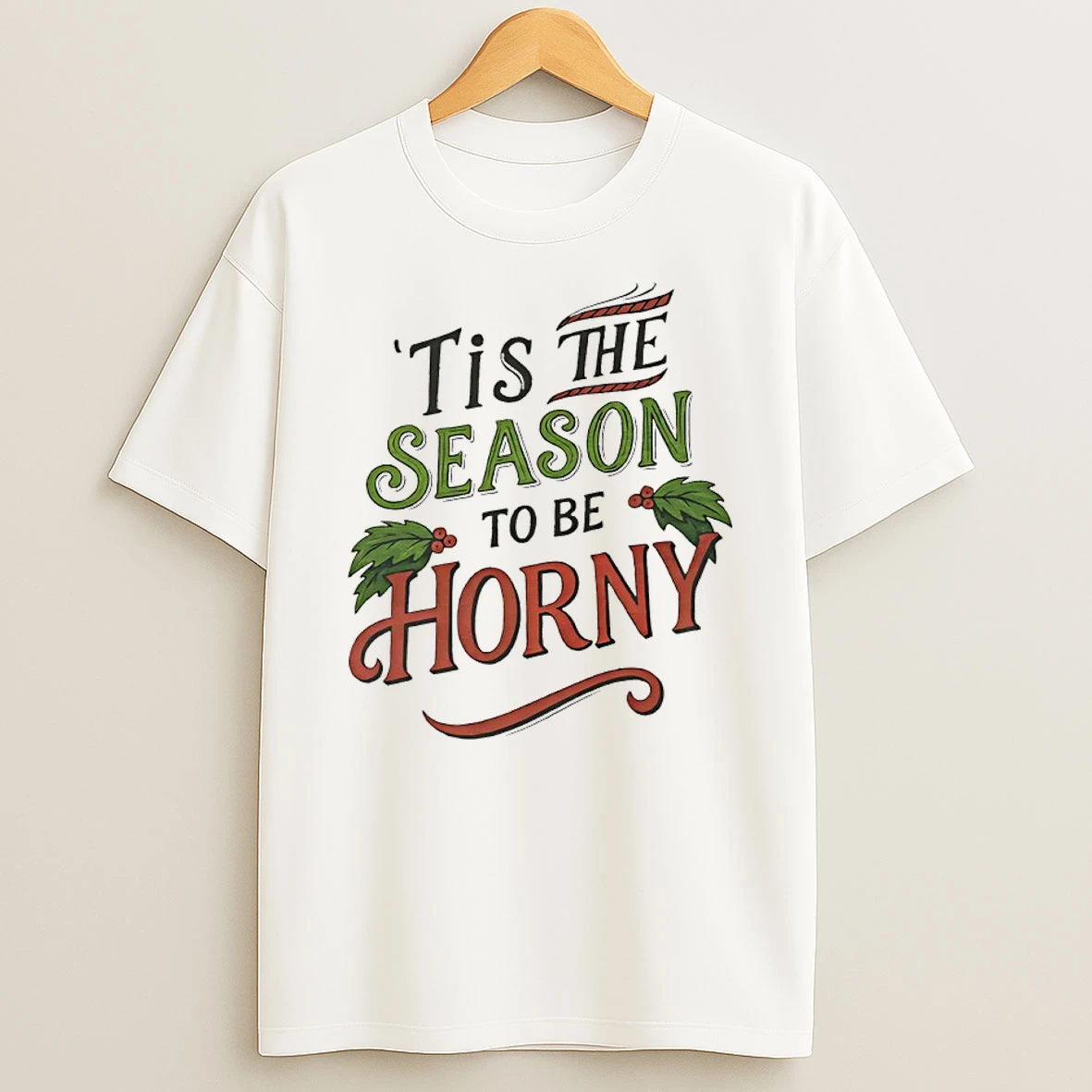 Tis The Season To Horny Christmas Ugly Shirts