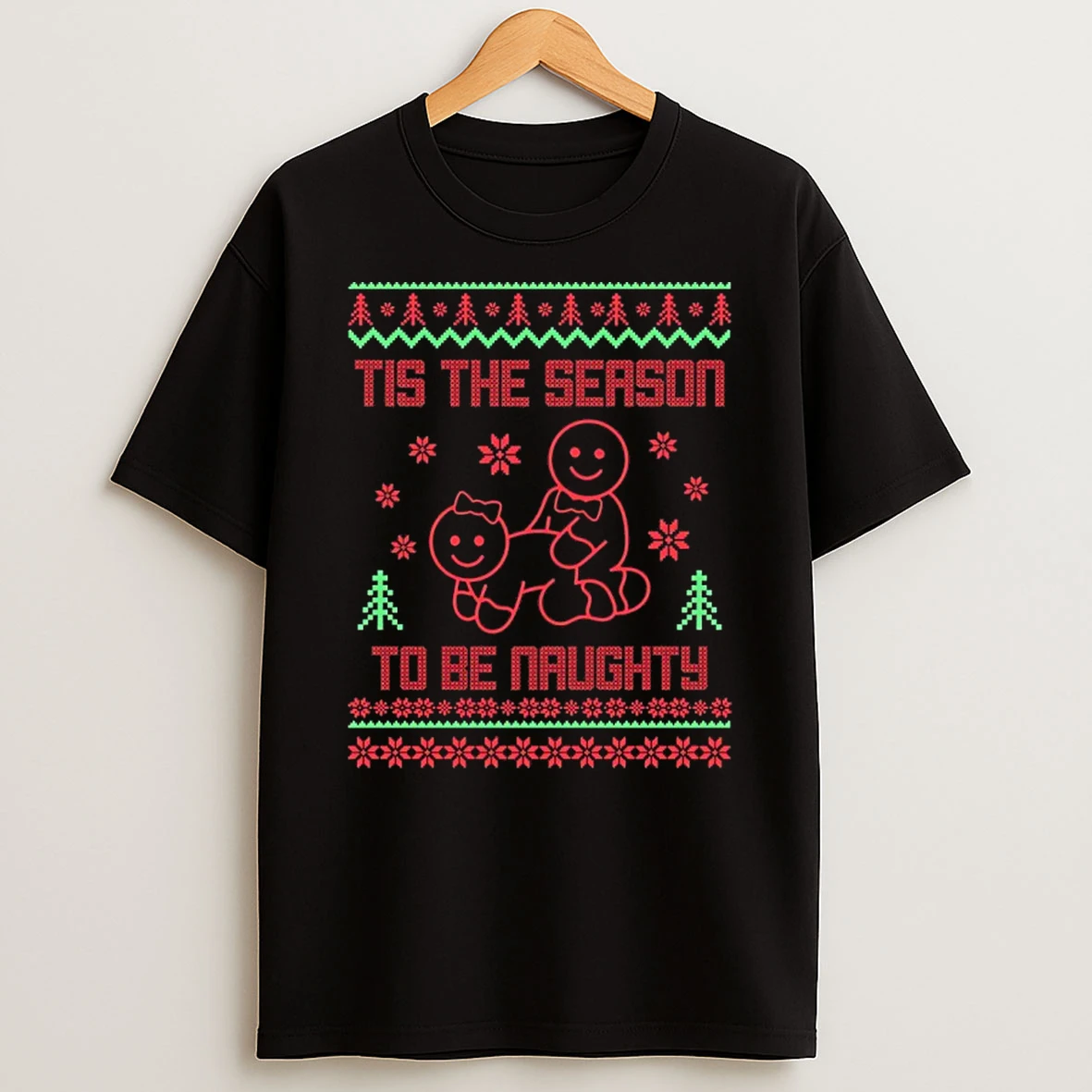 Tis The Season To Be Naughty Christmas Ugly Shirts