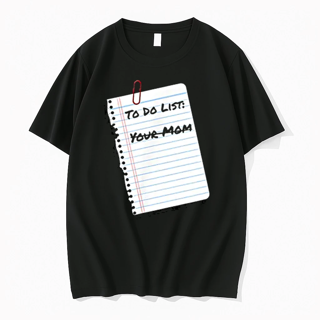 To Do List Your Mom Handritten Notebook Paper Humor Shirts