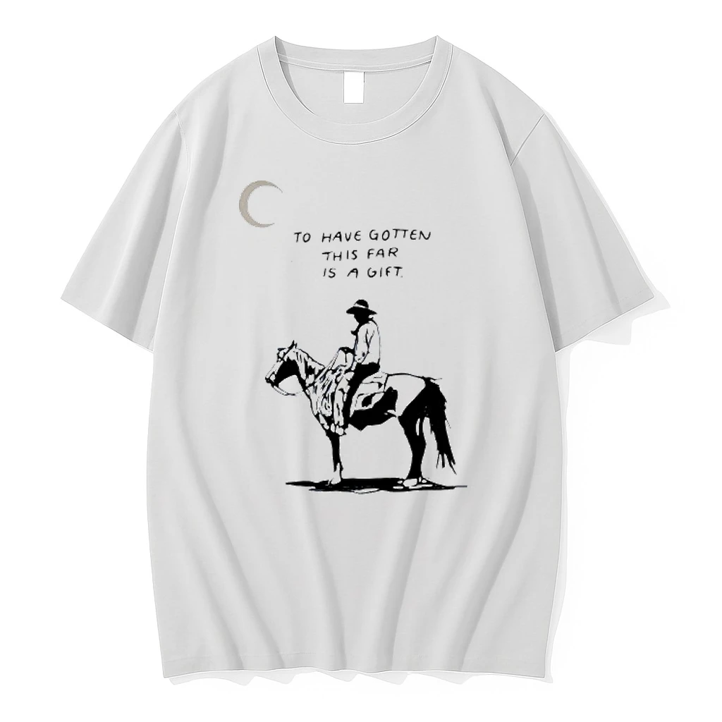 To Have Gotten This Far Is A Gift Horse Shirts