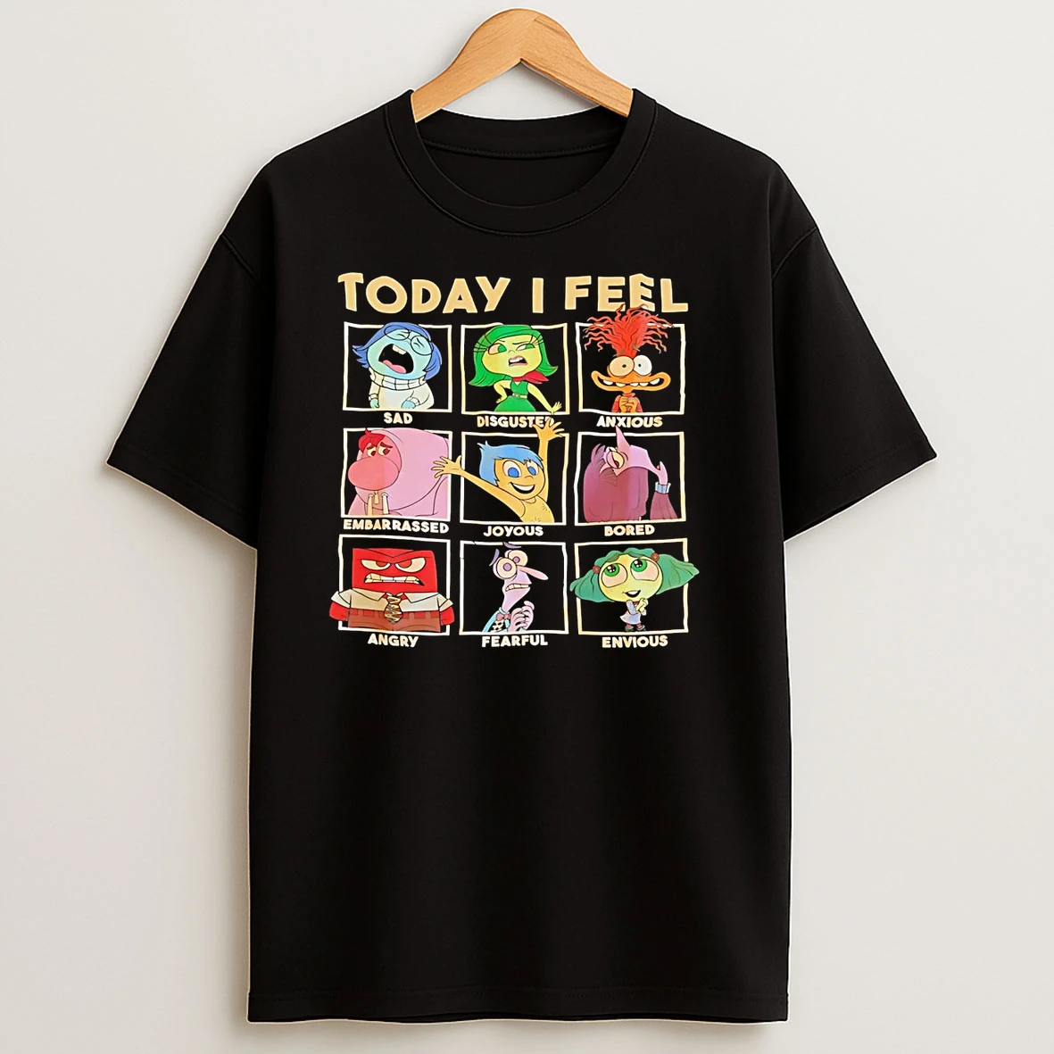 Today I Feel Sad Disgusted Anxious T Shirts