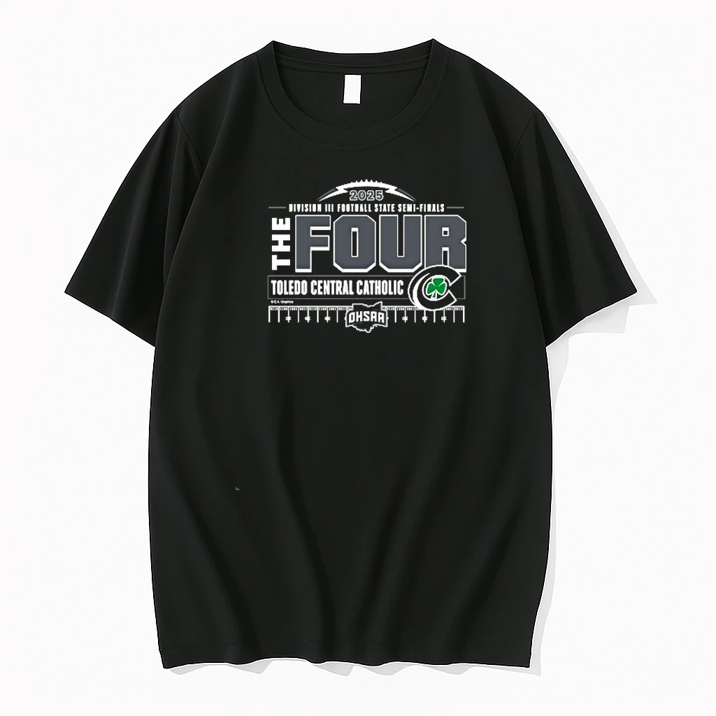 Toledo Central Catholic Ohsaa 2025 Division Iii Football State Semi Finals The Four Logo Shirts