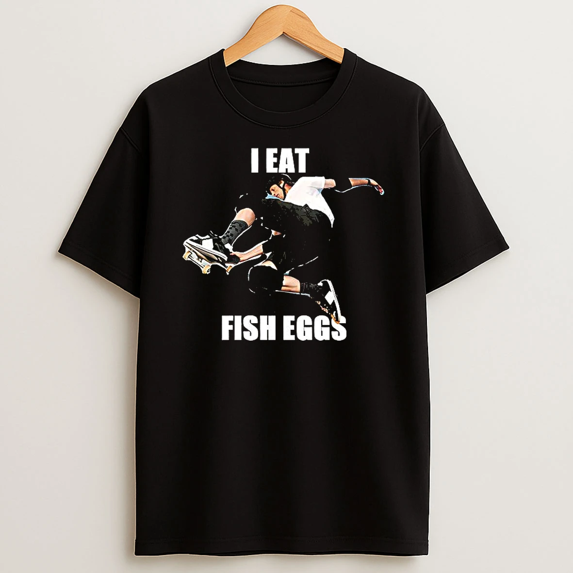 Tony Hawk I Eat Fish Eggs Shirts