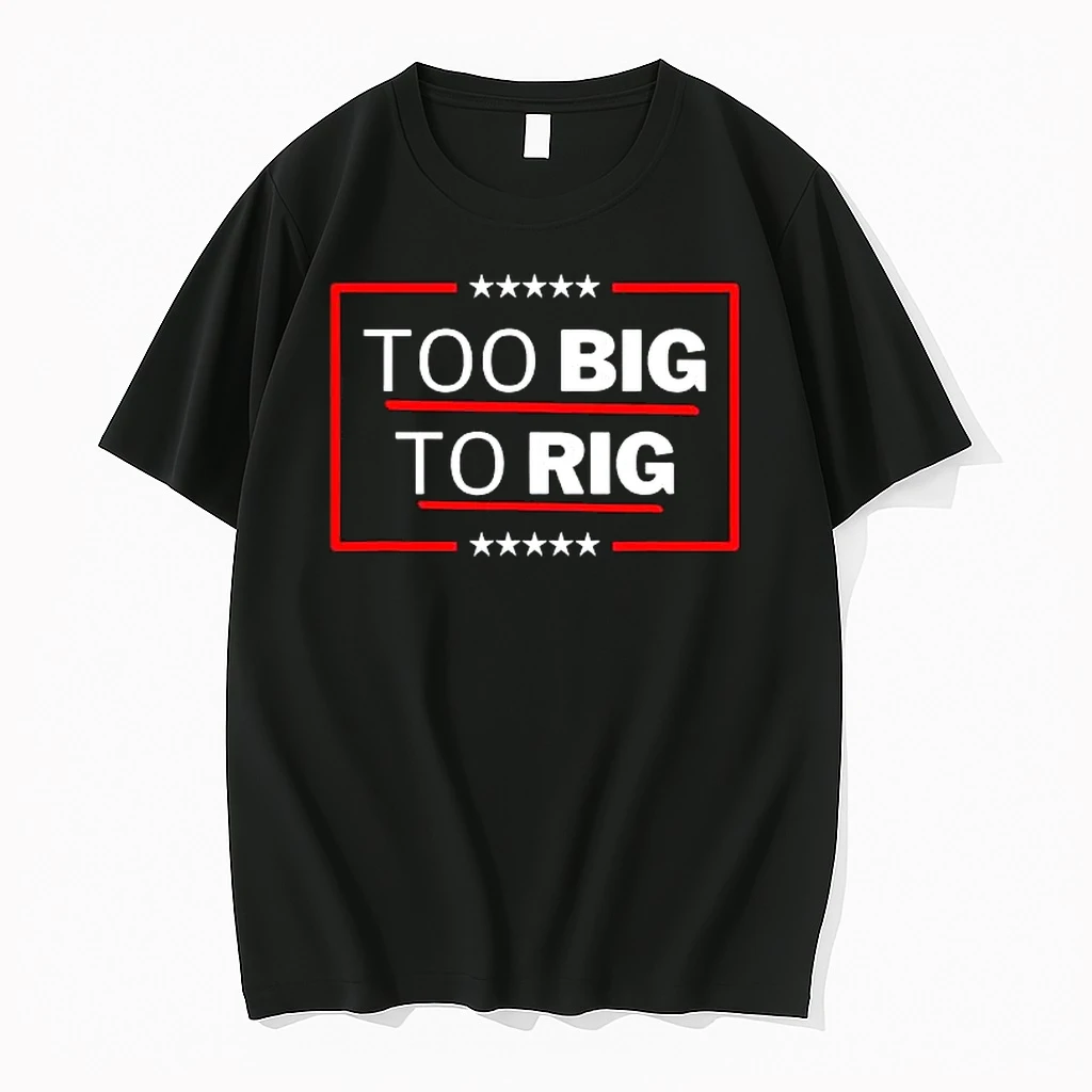 Too Big To Rig Saying Trump 2024 Shirts