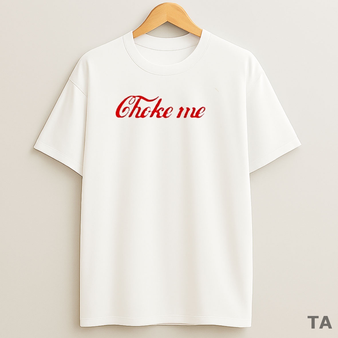 Top Choke Me Coca Cola Parody Circle Sweatshirt Tee