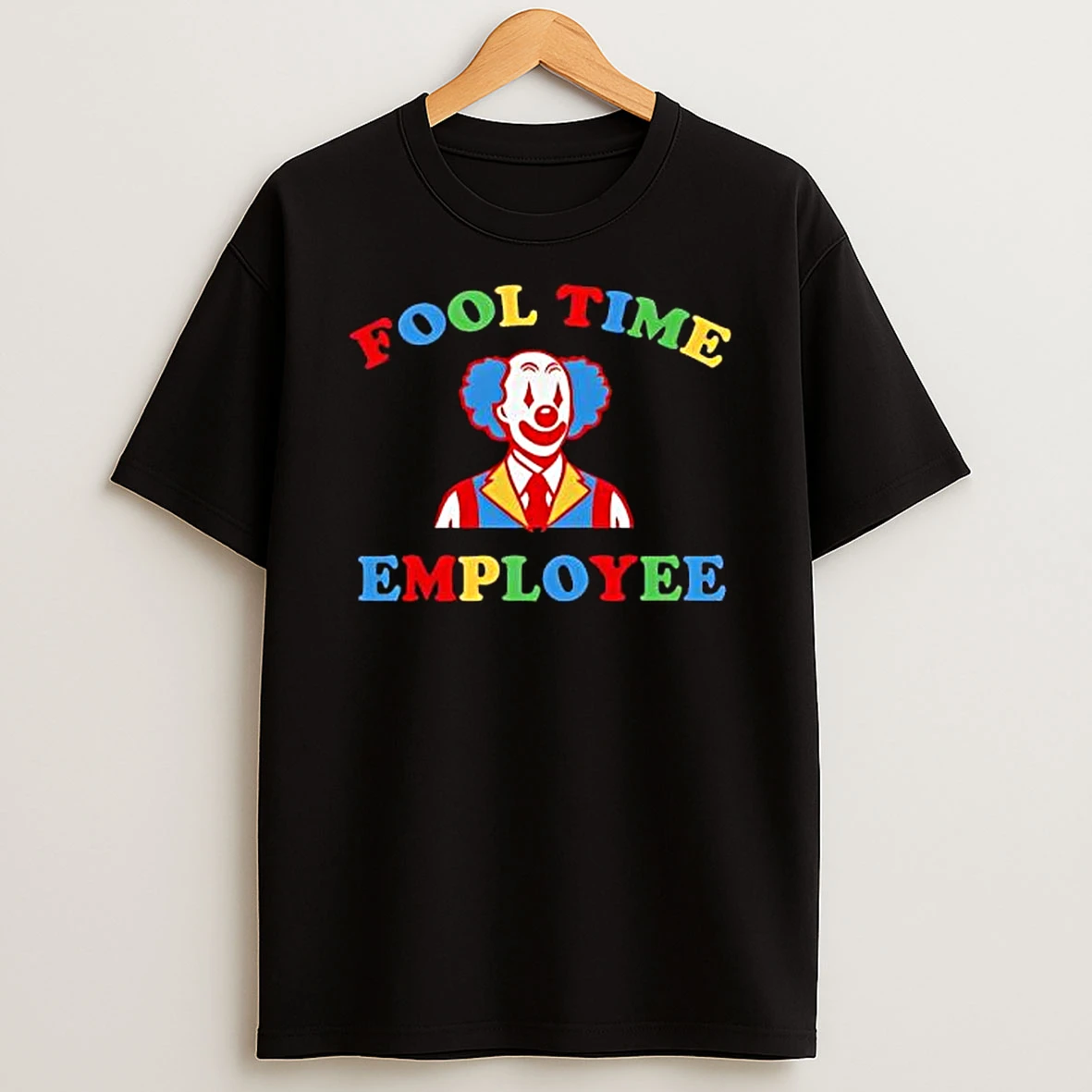 Top Fool Time Employee Clown Shirts