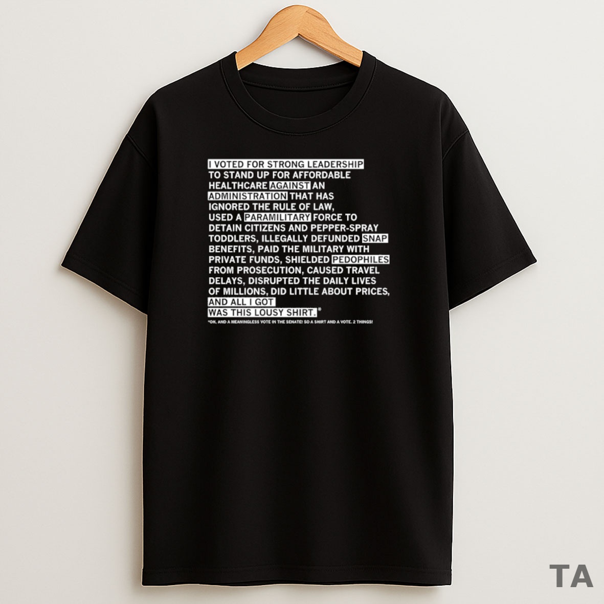Top I Voted For Strong Leadership To Stand Up For Affordable Healthcare Against An Administration Sweatshirt Tee