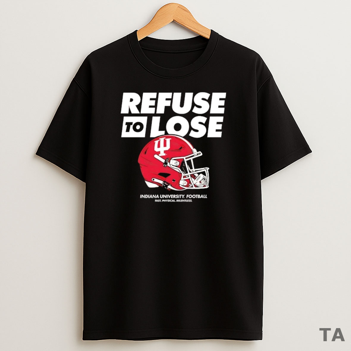 Top Indiana Hoosiers Football Refuse To Lose Helmet Sweatshirt Tee