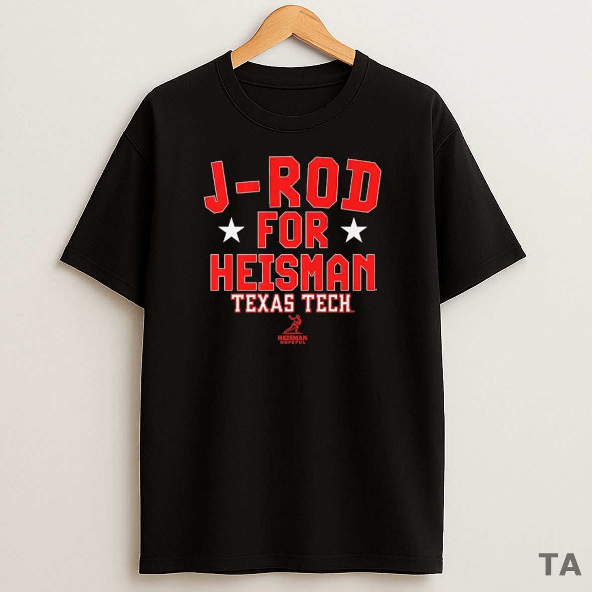 Top J Rod For Heisman Texas Tech Red Raiders Football Jacob Rodriguez Sweatshirt Tee