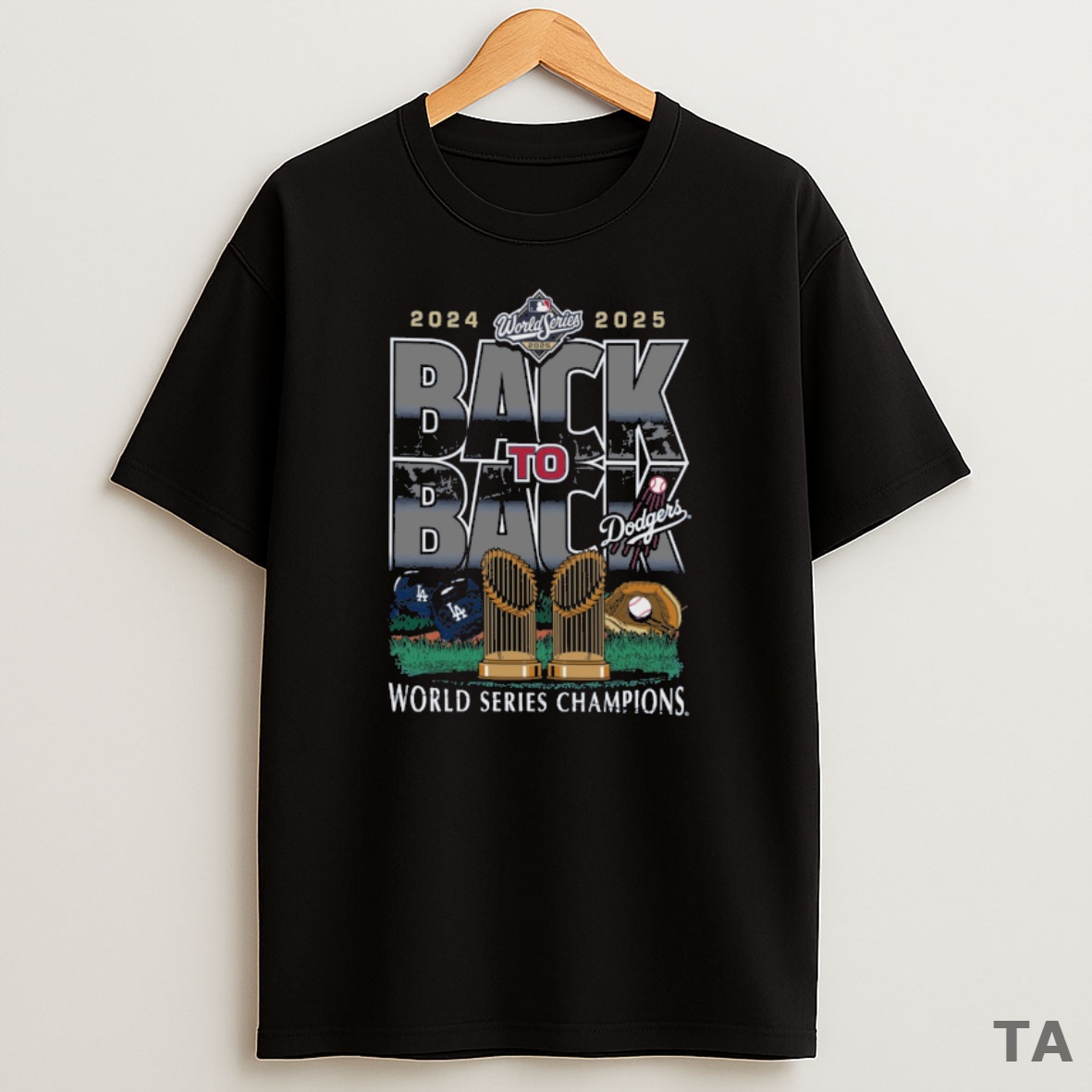 Top Los Angeles Dodgers Win Toronto Blue Jays 2025 Back To Back Mlb World Series Champions 47 Sweatshirt Tee