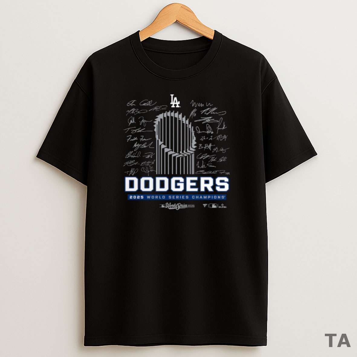 Top Los Angeles Dodgers Win Toronto Blue Jays 2025 Mlb World Series Champions Roster Signatures Sweatshirt Tee