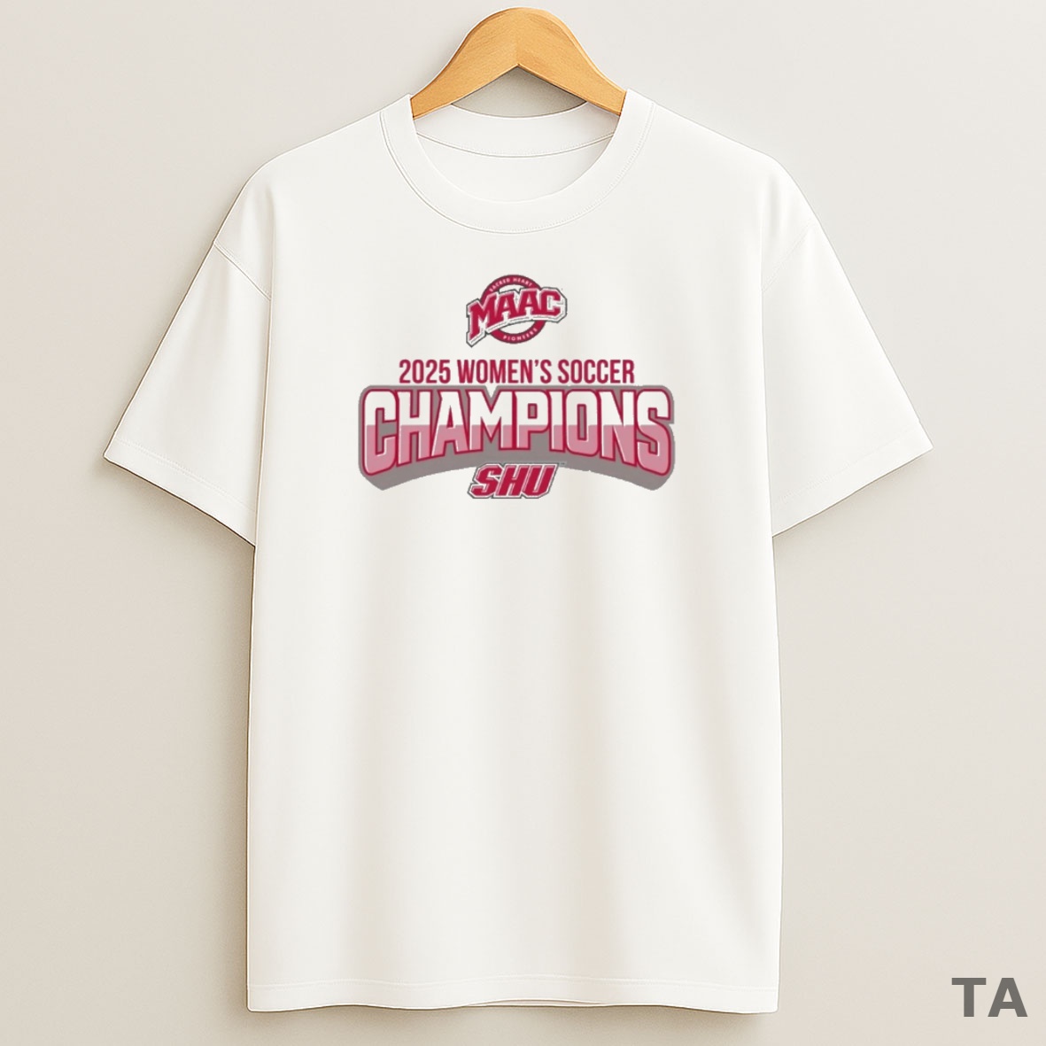 Top Maacsports 2025 Womens Soccer Champions Sacred Heart Womens Soccer Sweatshirt Tee