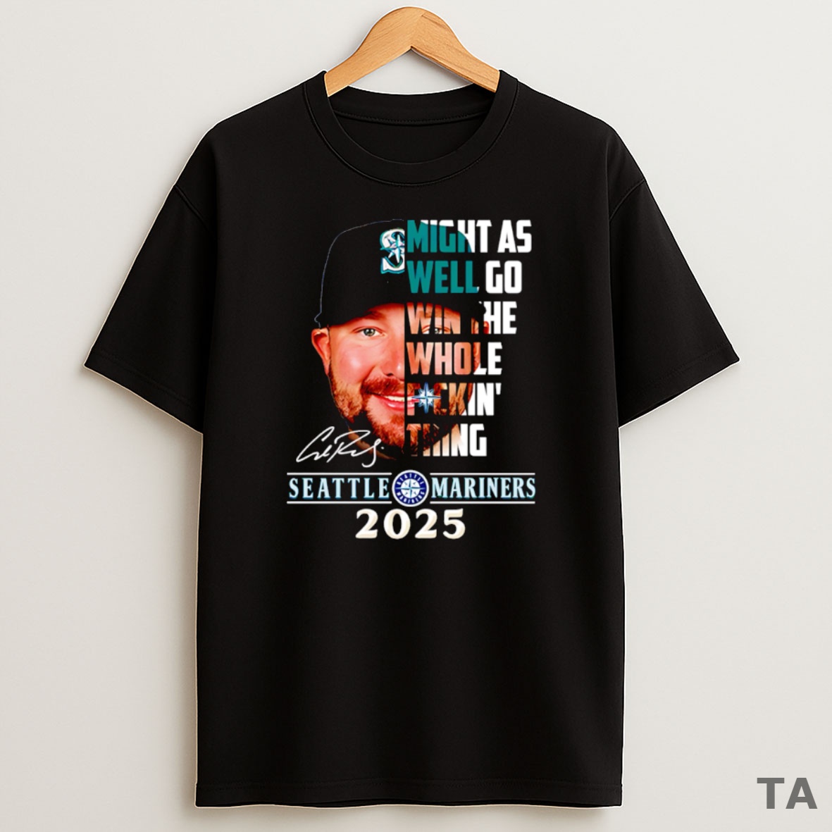 Top Might As Well Go Win The Whole Fuckin Thing Seattle Mariners 2025 Sweatshirt Tee