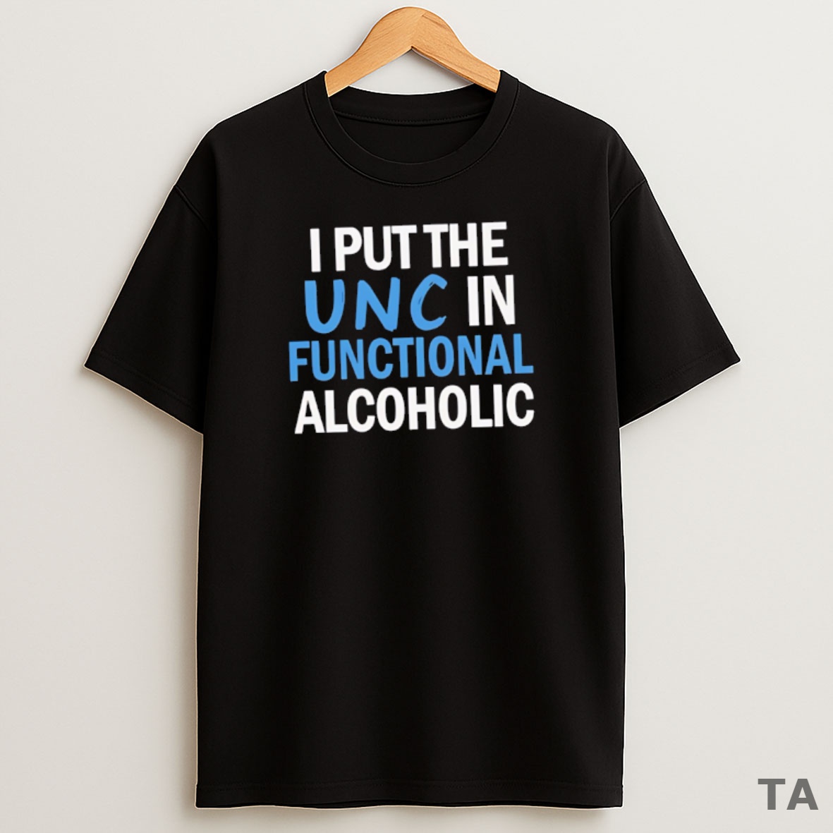 Top Nice I Put The Unc In Functional Alcoholic Sweatshirt Tee