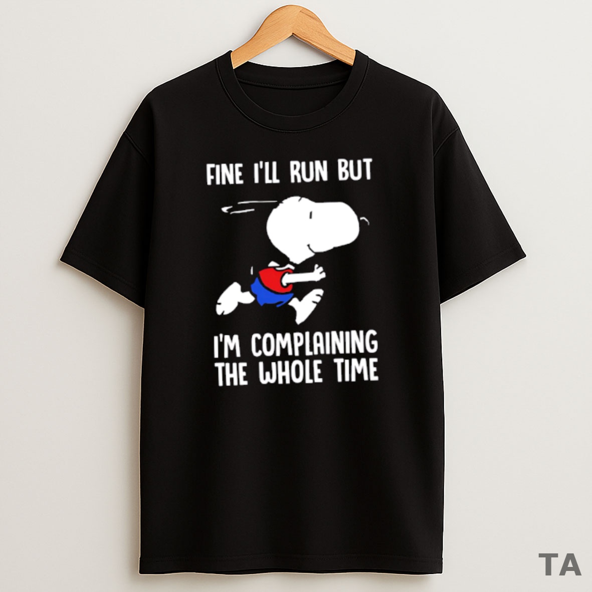 Top Nice Snoopy Dog Fine Ill Run But Im Complaining The Whole Time Sweatshirt Tee