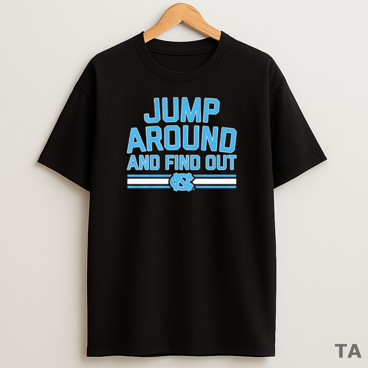 Top North Carolina Tar Heels Basketball Jump Around And Find Out Sweatshirt Tee