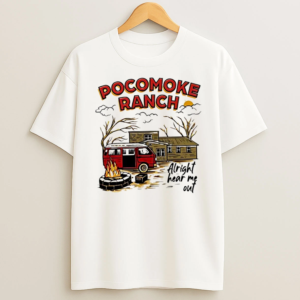 Top Pocomoke Ranch Alright Hear Me Out Shirts