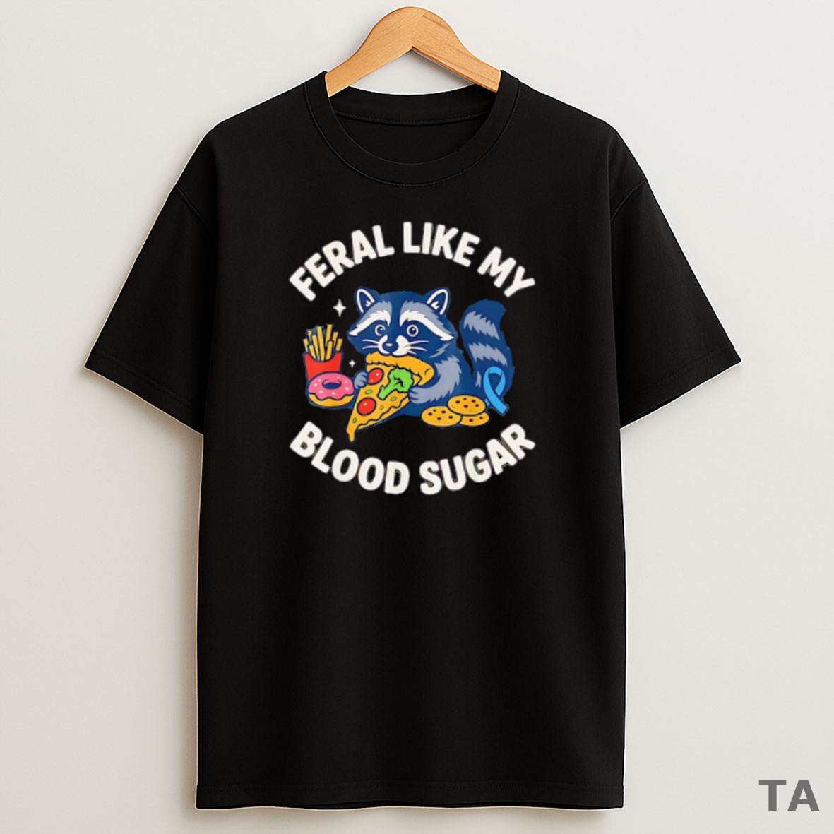 Top Raccoon Feral Like My Blood Sugar Food Chaos Diabetes Sweatshirt Tee
