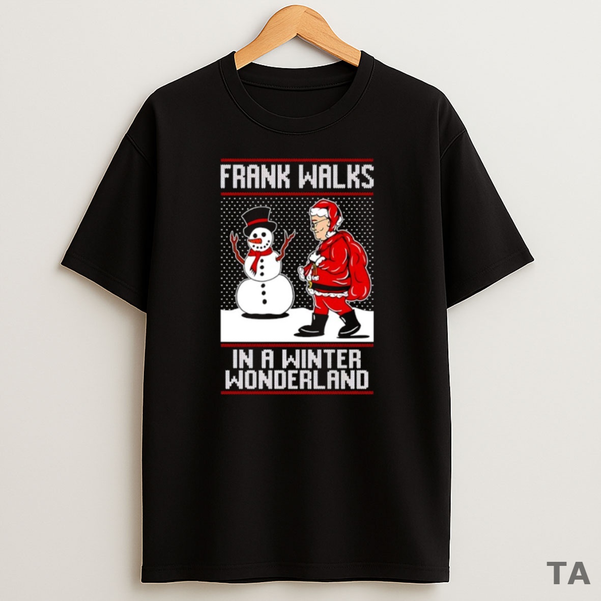 Top Santa Claus And Snowman Frank Walks In A Winter Wonderland Ugly 2025 Sweatshirt Tee
