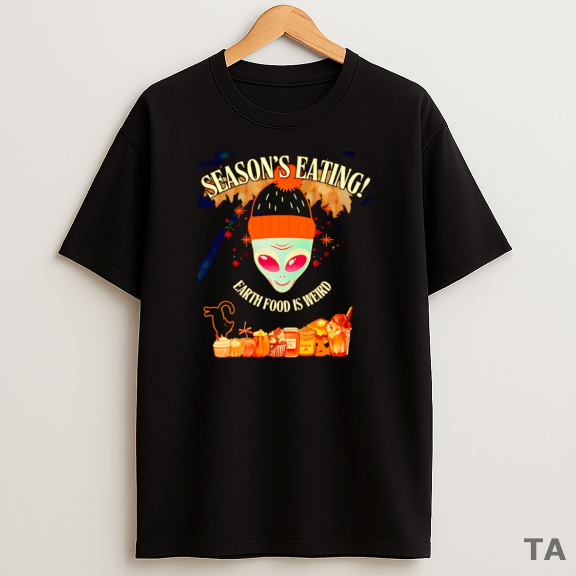 Top Seasons Eating Earth Food Is Weird Sweatshirt Tee