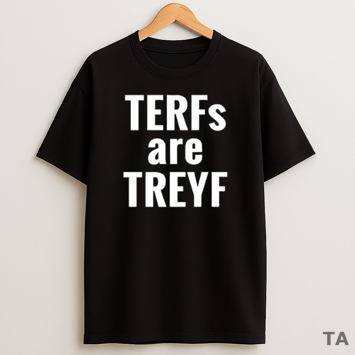 Top Terfs Are Treyf Trans People Are Sacred Jews For Racial And Economic Justice Sweatshirt Tee