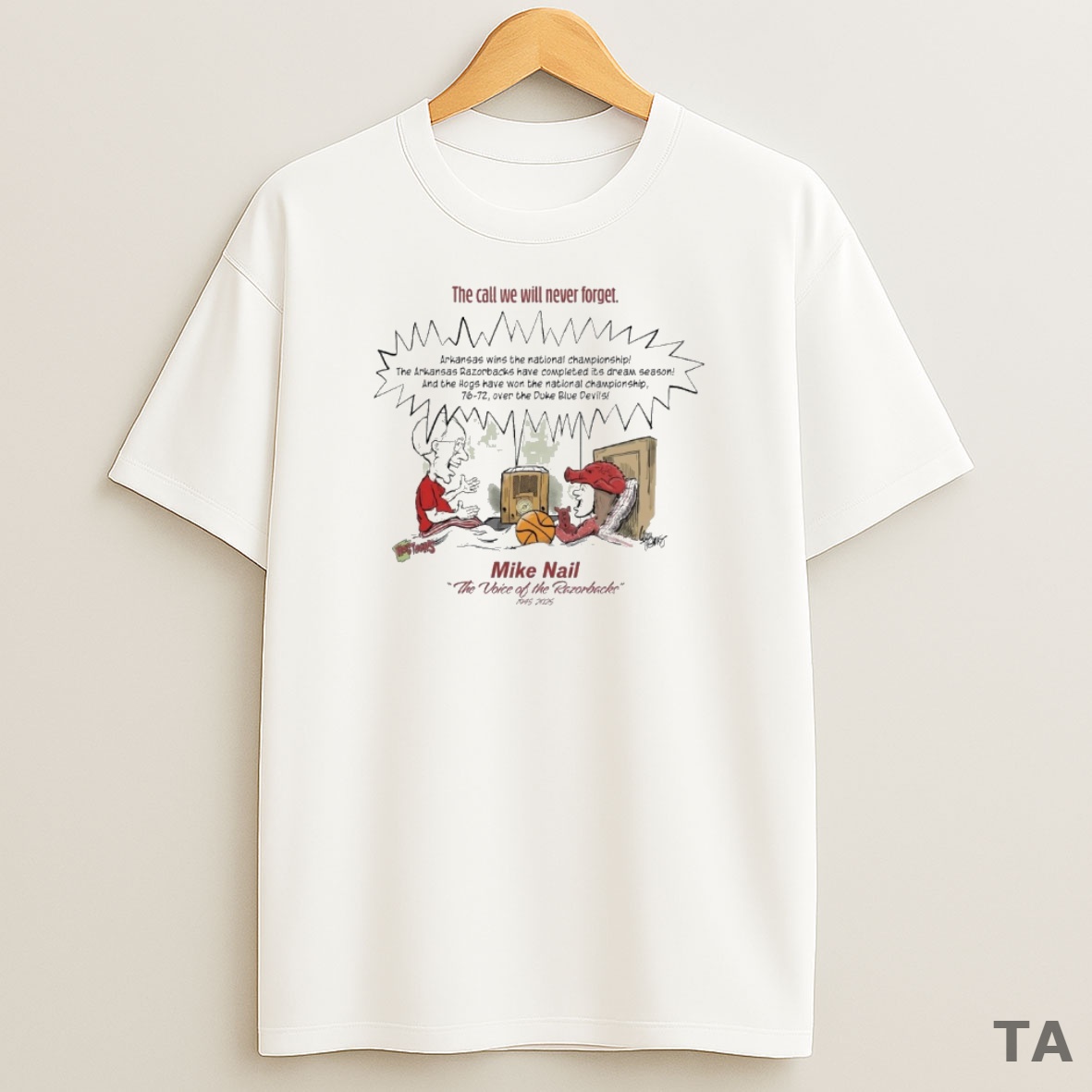Top The Call We Will Never Forget Mike Nail The Voice Of The Razorbacks 1945 2025 Sweatshirt Tee