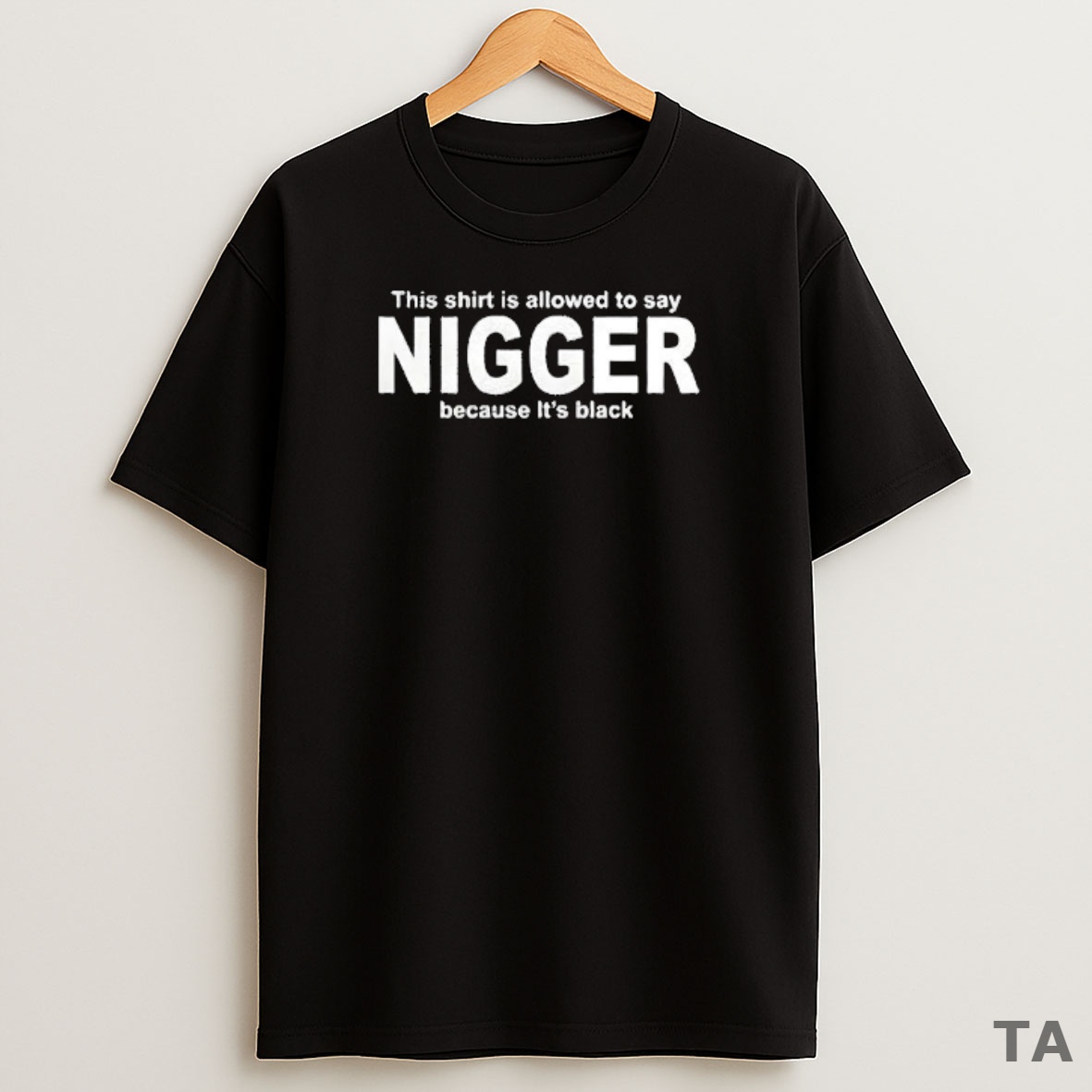 Top This Is Allowed To Say Nigger Because Its Black Sweatshirt Tee